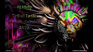 Dj Michy - Tribal Latin House Session 2024 (Vol 3)