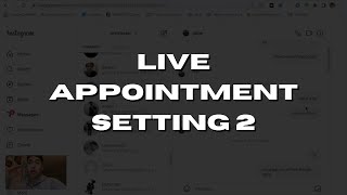 LIVE Appointment Setting Training Pt. 2