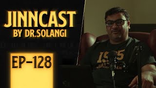 Jinn-Cast Session 128