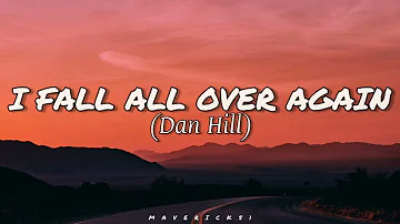 Dan Hill - I fall all over again LYRICS ♪