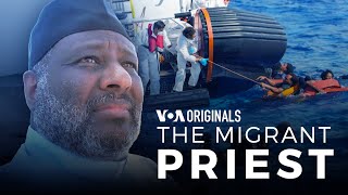 The Migrant Priest | Helping African Refugees in the Mediterranean | 52 Documentary