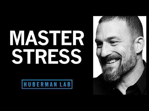 Tools for Managing Stress & Anxiety | Huberman Lab Podcast #10