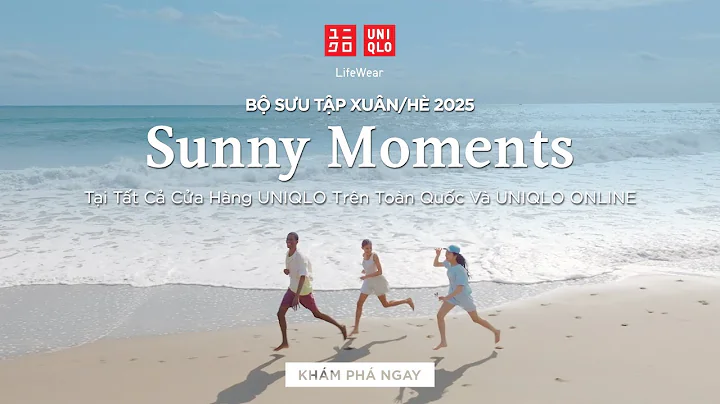 KHÁM PHÁ BỘ SƯU TẬP XUÂN/ HÈ 2025 - KHOẢNH KHẮC RỰC RỠ