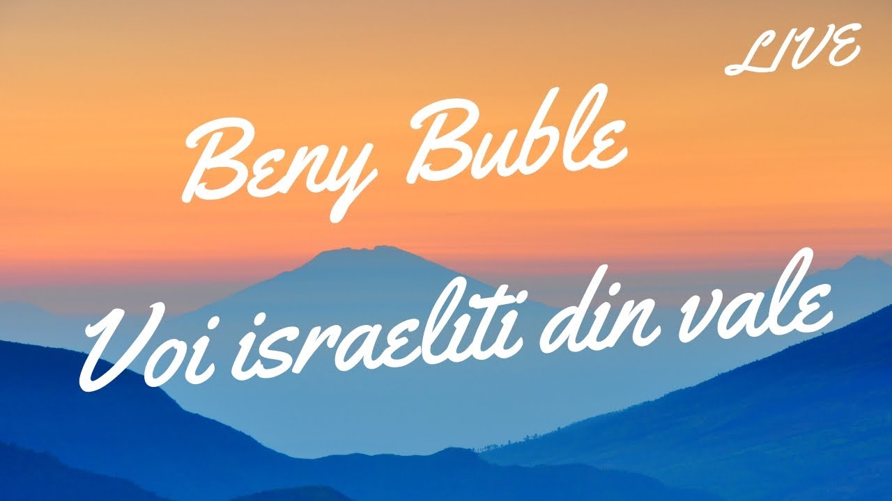 Beny Buble Voi, Israeliti din vale YouTube