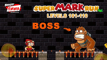 Super Mark Run - Levels 101-110 + BOSS