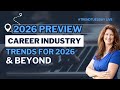 2026 Preview: Career Industry Trends