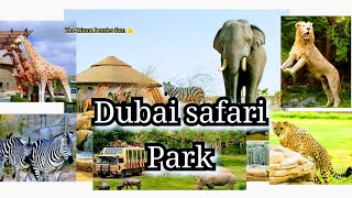 DUBAI SAFARI PARK Adventure| Worth To Visit Or Not? Dubai Zoo | Dubai Wildlife Safari tour