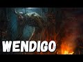Wendigo  terrifying demonic spirit of native american mythology