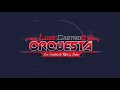 Despacito - Luis CastroO y su Orquesta