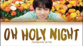 BTS Jungkook 'Oh Holy Night' Lyrics