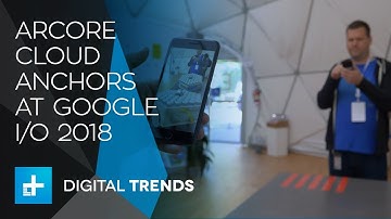 ARCore Cloud Anchors at Google IO 2018