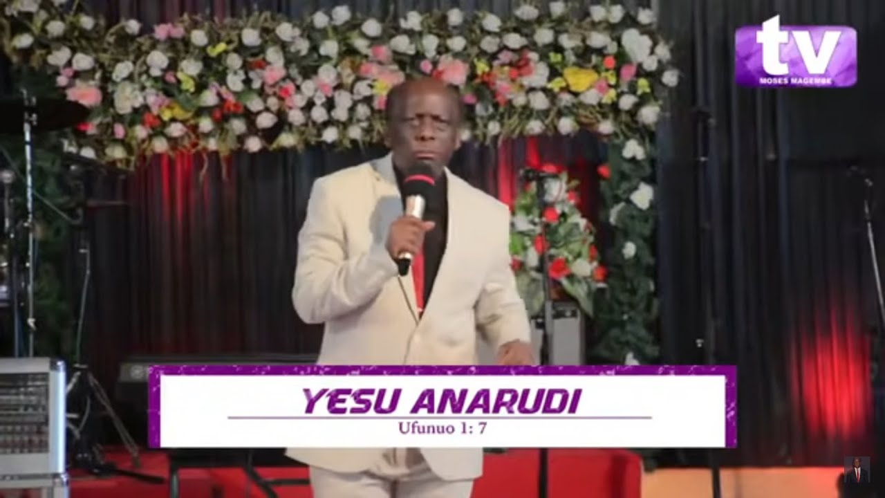 MOSES MAGEMBE | KUJA KWA YESU KUKO HIVI, JIHADHARI MKRISTO NI HATARI SANA