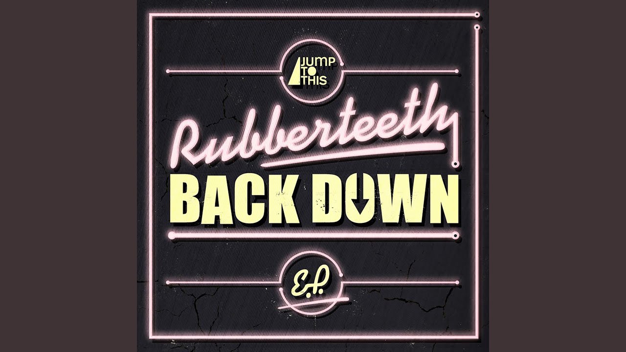 Watch Back Down (Original Mix) on YouTube Watch Back Down (Original Mix) on YouTube