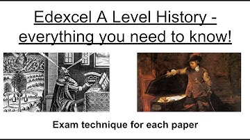 Edexcel A Level History - everything you need to know!