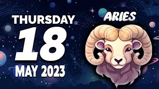 EXPERIENCE THIS UNPRECEDENTED SHIFT IN THE W... 🌟🌎 ❤️ ARIES ♈❤ HOROSCOPE FOR TODAY MAY 18, 2023