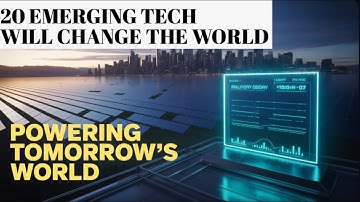20 Emerging Technologies will change the world || New Technologies that will define the Future