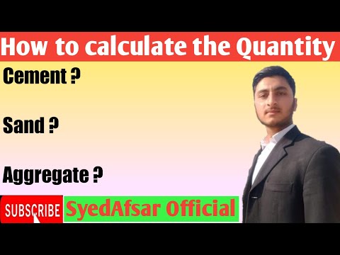 How to calculate the Quantity of cement /Sand/Aggregate ?#SyedAfsarOfficial