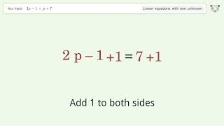 Linear equation with one unknown: Solve 3p-1=p+7 step-by-step solution