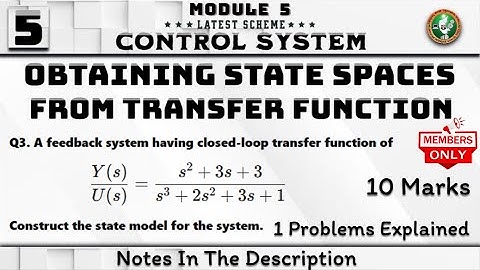 5 Obtaining State Spaces From Transfer Function 1 Problem Explained 4th Sem Control System ECE VTU