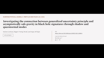 Investigating the connection between generalized uncertainty principle and asymptotic... | RTCL.TV