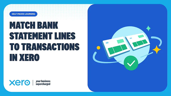 How to Reconcile Bank Transactions in Xero (Matching & Creating)