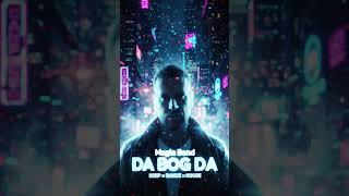 💯MAGLA BEND - DA BOG DA | 🔥Night Club Vibe (DEEP x DANCE x HOUSE) #remix #balkan #balkanpartymix
