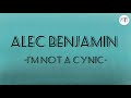 Alec Benjamin- I'm Not A Cynic (1hour Lyrics)