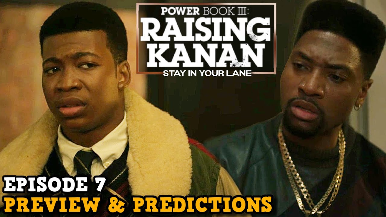 Power Book III: Raising Kanan 'Episode 7 Preview & Predictions' | Stay