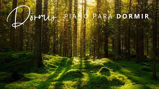 PIANO Y BOSQUE PARA DORMIR // SIN ANUNCIOS INTERMEDIOS* Música instrumental relajante piano to sleep