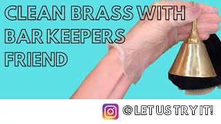 How to Clean Brass with Bar Keepers Friend Details