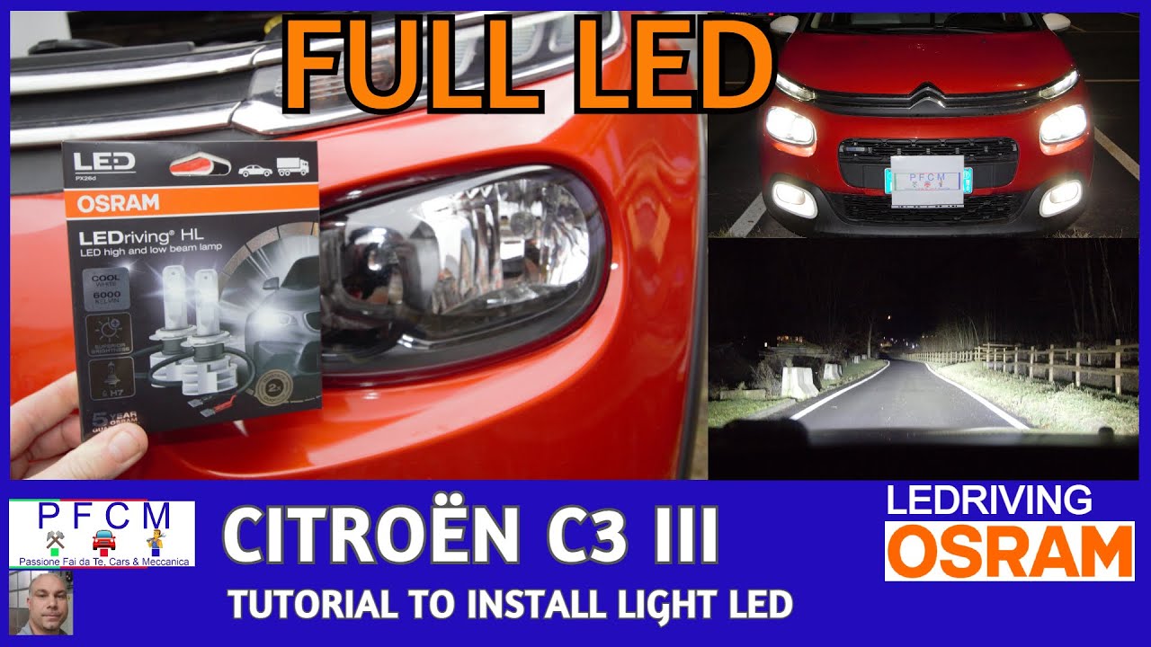 LEDRIVING HL OSRAM💡 CITROËN C3 III.TUTORIAL, MONTAGGIO E TEST.LED VS ALOGENE. IL VIDEO