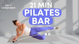 21 MIN PILATES BAR | Lower body sculpt | reformer inspired | Day 4