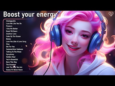 Boost your energy🌄A playlist full of positive energy - Tiktok Trending Songs 2024