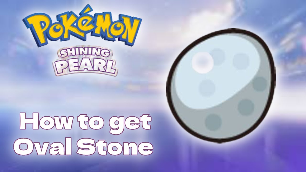 How to get the Oval Stone - Pokémon Brilliant Diamond and Shining Pearl