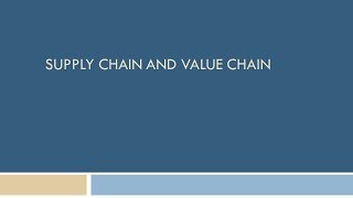 Week 6  Supply Chain & Value Chain