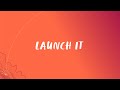 Launch 