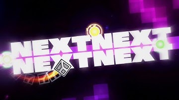 NEXT LEVEL | Whole New Level by NinKaz - Geometry Dash