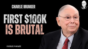 Charlie Munger: Why First $100K Is Your Breaking Point ( Secret That Changes Everything)