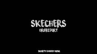 SKECHERS - DRIPREPORT BEAT INSTRUMENTAL / SKECHERS TIK TOK MUSIC / RINGTONE / REMIX MUSIC