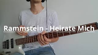 Rammstein - Heirate Mich (Bass Cover)