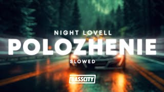 Night Lovell - Polozhenie (Slowed)