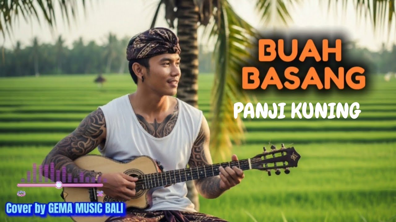 BUAH BASANG - PANJI KUNING || BALI LAWAS  || COVER by Gema Musik Bali