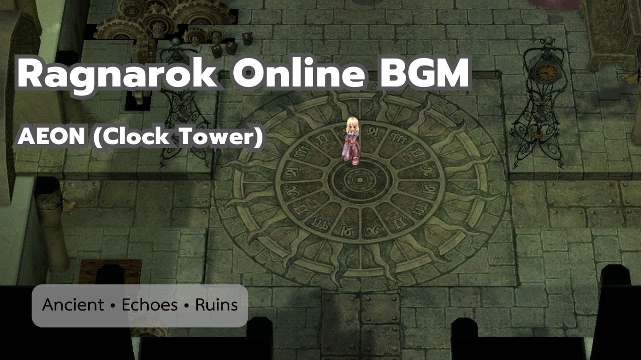 Ragnarok Online BGM | AEON (Clock Tower) - 1 Hour Ancient - YouTube
