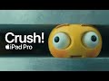 Crush  iPad Pro  Apple