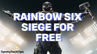 How to get Rainbow six siege for free in 2025!
