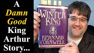 A Damn Good King Arthur Story... "The Winter King" Review!