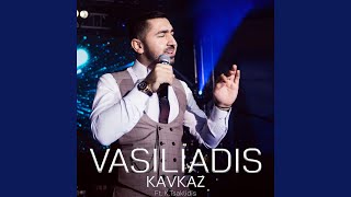 Kavkaz (feat. K.Tsaklidis) - VASILIADIS
