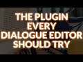 The Plugin Every Dialogue Editor Should Try