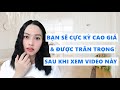 Bạn sẽ  cực kỳ cao giá và được người ấy trân trọng sau khi xem video này