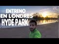 ENTRENO EN LONDRES, HYDE PARK